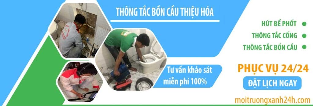 Thông tắc bồn cầu Thiệu Hóa Môi Trường Xanh 24h