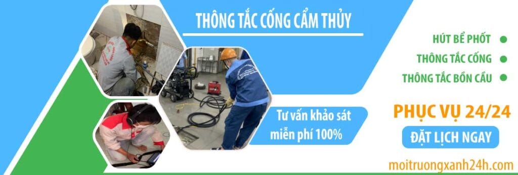 Thông tắc cống Cẩm Thủy Môi Trường Xanh 24h