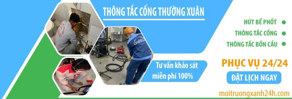 Thông tắc cống Thường Xuân Môi Trường Xanh 24h